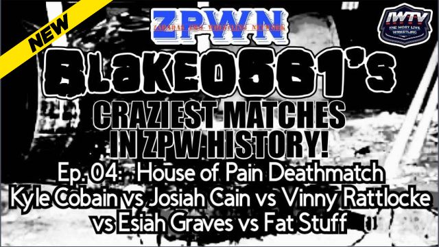 ZPWN - BLAKE0561’s Craziest Matches In ZPW History Ep.04 House Of Pain Match