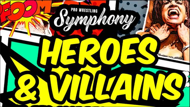 Pro Wrestling Symphony - Heroes & Villains
