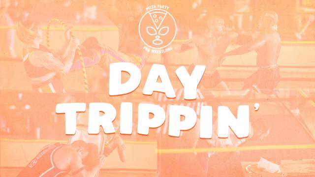 Pizza Party - Day Trippin'