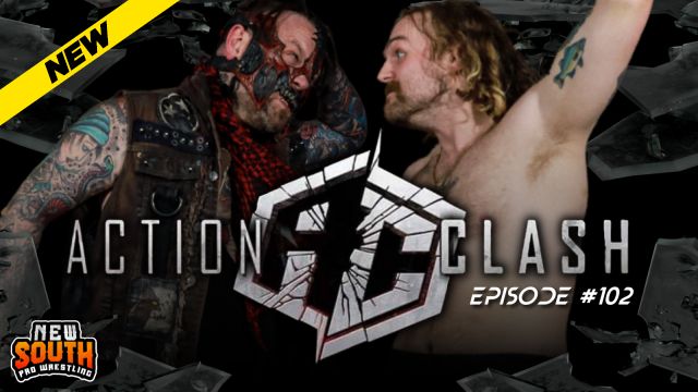 New South - Action Clash Ep 102