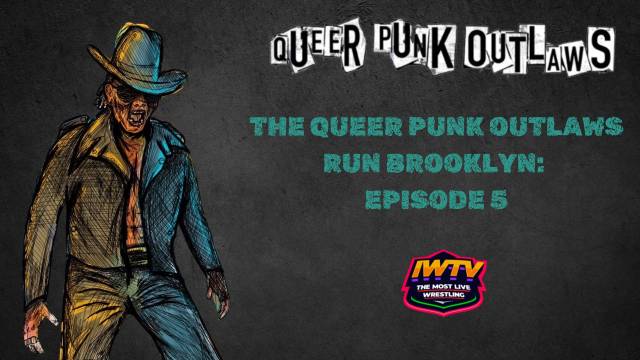 The Queer Punk Outlaws - Ep 5