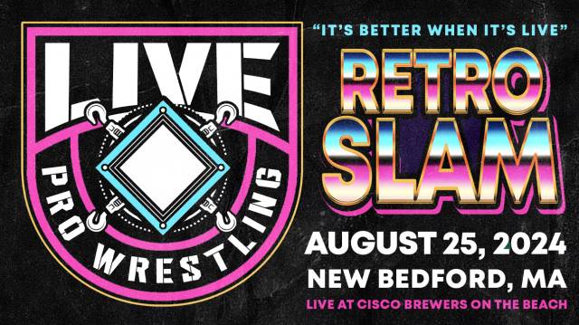 LIVE Pro Wrestling - Retro Slam