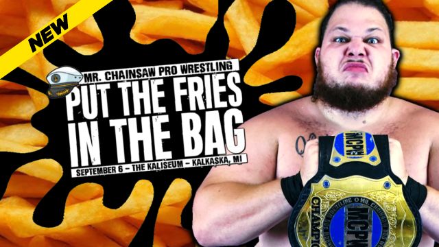 Mr Chainsaw - Put The Fries In The Bag