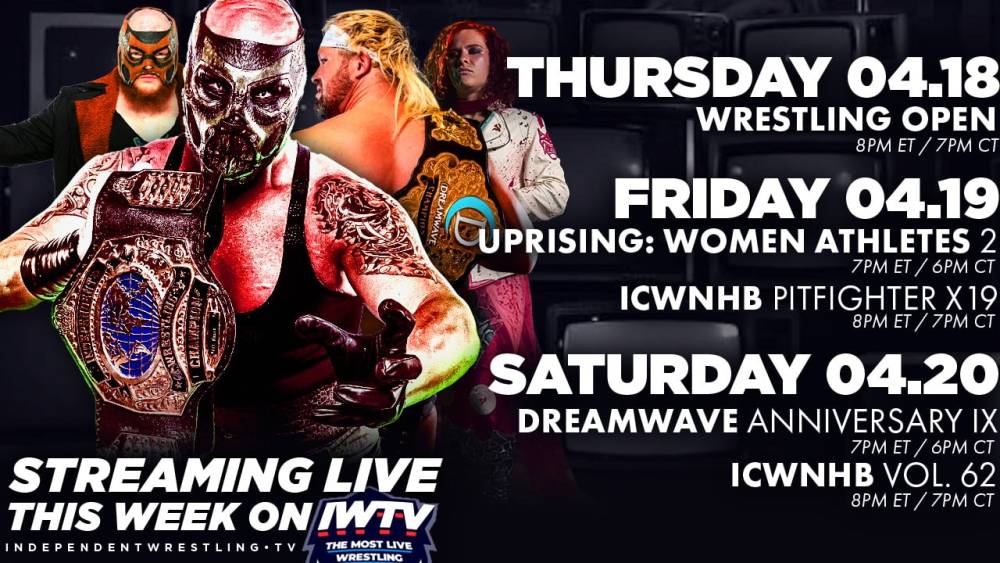 LIVE This Week On IWTV - ICW PFX, NHB, Uprising, Dreamwave & more!