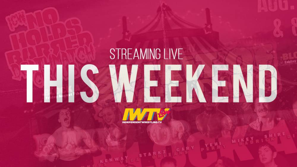 Huge three show streaming weekend on IWTV, multi-casting options available