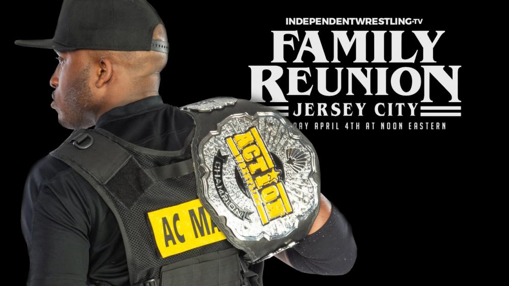Weekend Wrap-Up - The ACTION Wrestling Championship Will Be On The Line At Family Reunion