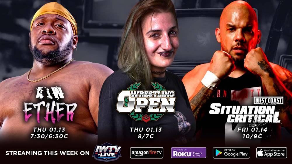 LIVE this week on IWTV - AIW, Wrestling Open, West Coast Pro
