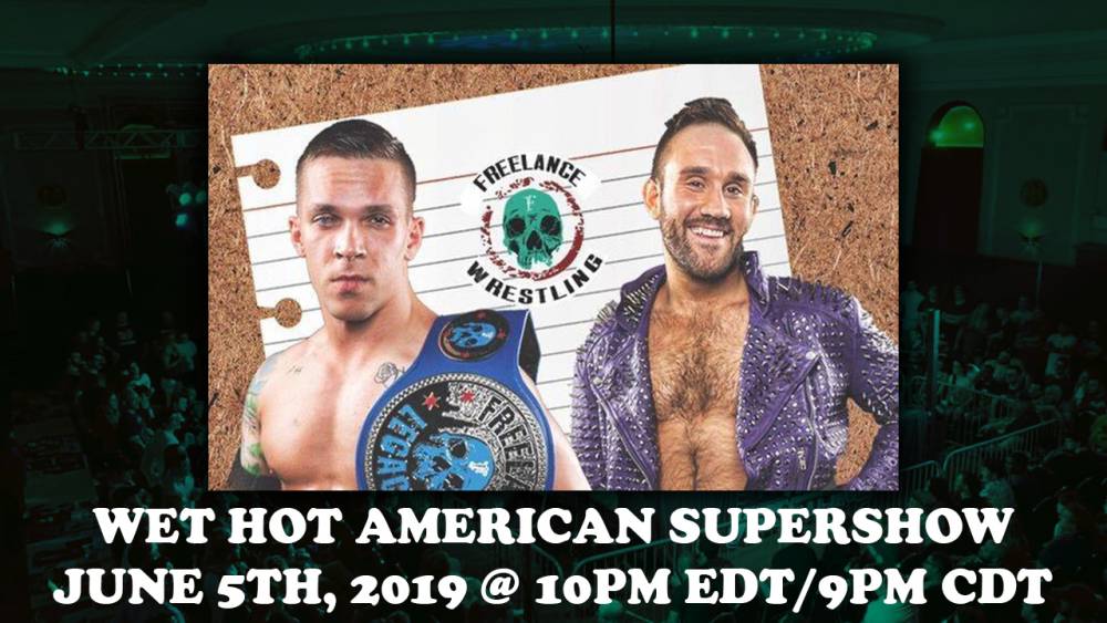 Freelance Wrestling celebrates Independence Day weekend with a Wet Hot American Super Show on Friday night
