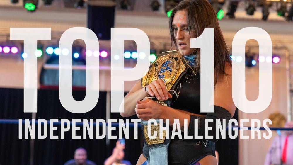 Top 10 Challengers For The IWTV Independent Championship - May 2019 Edition