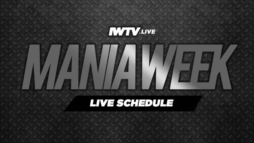 IWTV Event Guide: Mania Week 2019 Full Schedule