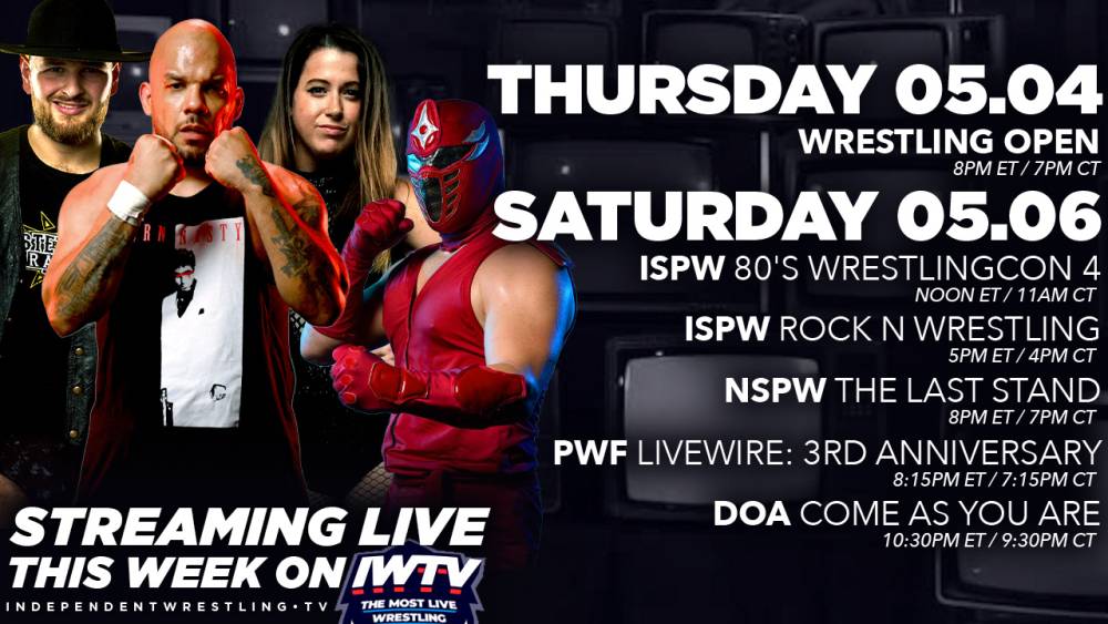 LIVE this Week on IWTV - Wrestling Open, DOA & more!