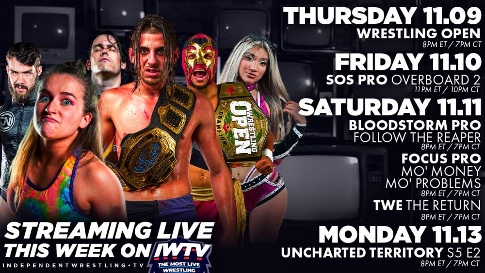 LIVE this Week on IWTV: Uncharted Territory, Wrestling Open, TWE & more!