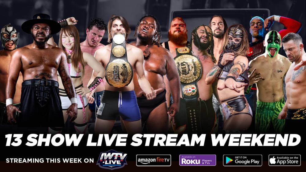 This Weekend On IWTV - 13 Events Stream Live!