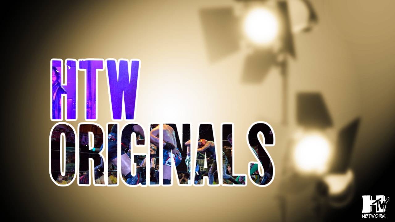 HTW Originals - IndependentWrestling.tv