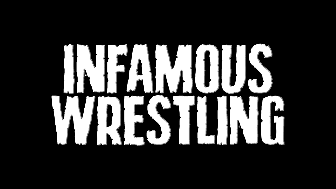 INFAMOUS Wrestling - IndependentWrestling.tv