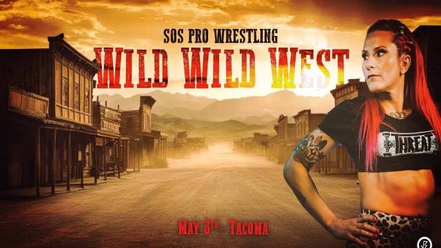=LIVE: SOS Pro Wrestling "Wild Wild West"