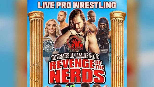 LIVE: Pro Wrestling Magic "Revenge Of The Nerds"