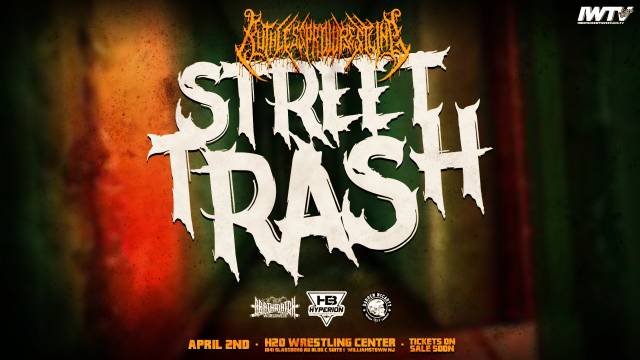=LIVE: Ruthless Pro "Street Trash"