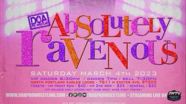 =LIVE: DOA Pro Wrestling "Absolutely Ravenous"