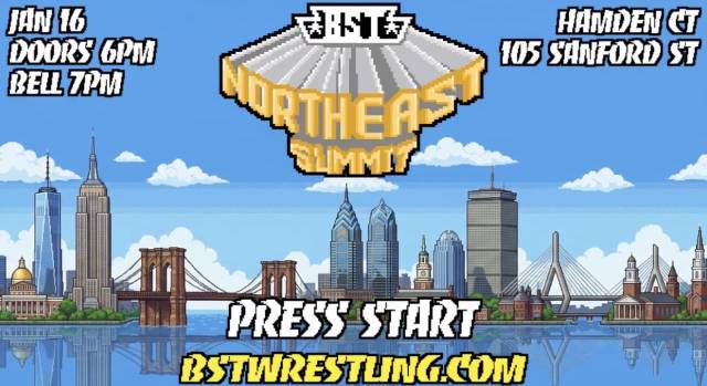 LIVE: BST Wrestling "NorthEast Summit 2026"