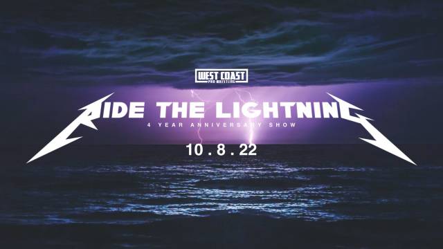 LIVE: West Coast Pro "Ride The Lightning: 4 Year Anniversary Show"