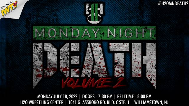 =LIVE: H2O "Monday Night Death Vol. 2"
