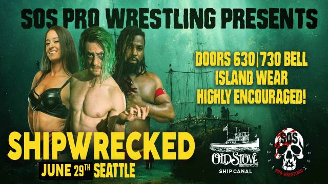 =LIVE: SOS Pro Wrestling "Shipwrecked"