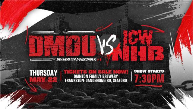 PREMIERE: Deathmatch Downunder vs ICW No Holds Barred