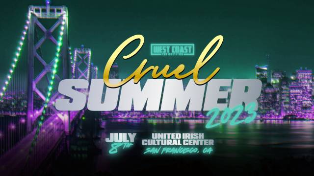=LIVE: West Coast Pro "Cruel Summer 2023"