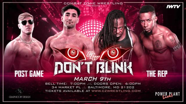 LIVE: CZW "Don't Blink"