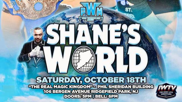 =LIVE: Pro Wrestling Magic "Shane's World"