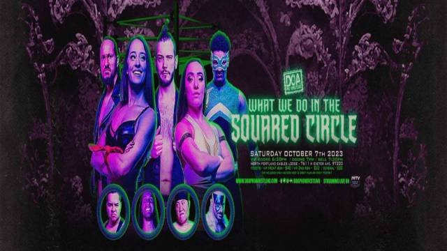 LIVE: DOA "What We Do In The Squared Circle"