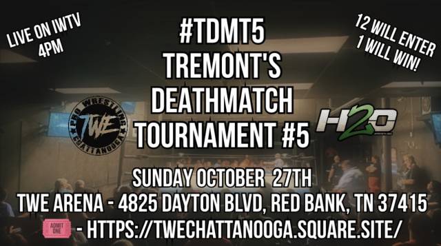 =LIVE: H2O "Tremont's Deathmatch Tournament 5"