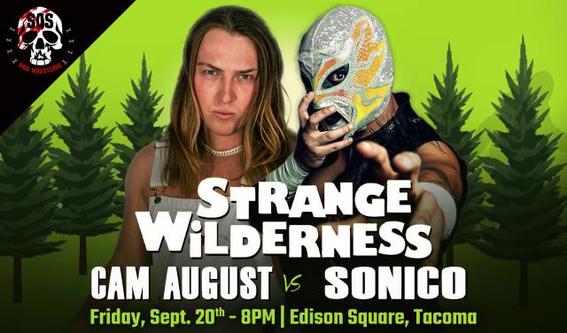 LIVE: SOS Pro Wrestling "Strange Wilderness"